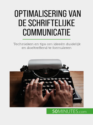 cover image of Optimalisering van de schriftelijke communicatie